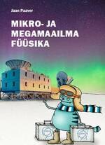 Mikro- ja megamaailma füüsika